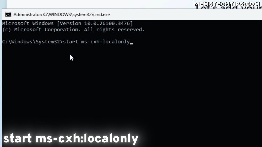 Screenshot showing the ms-cxh:localonly command in command prompt