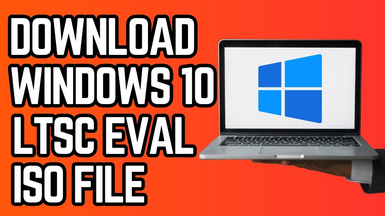 Windows 10 Enterprise LTSC evaluation ISO download tutorial guide