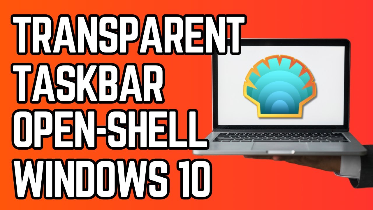 Windows 10 taskbar transparency tutorial using Open Shell customization software